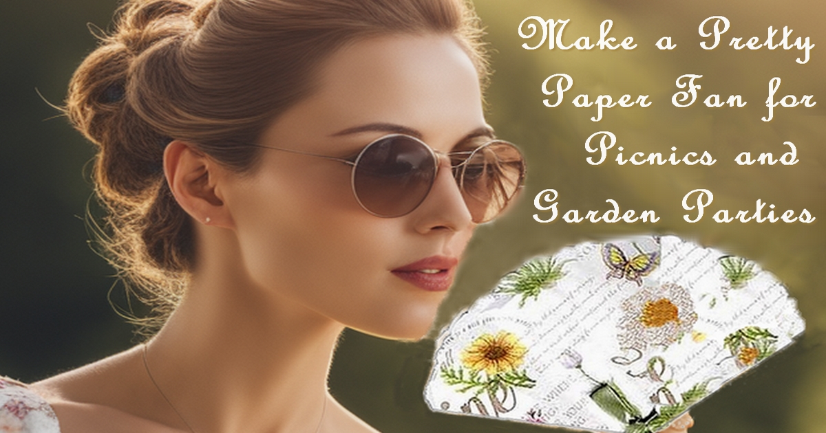 make a paper fan for picnics and garden parties