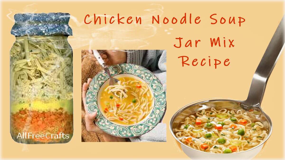 How to Make Chicken Noodle Soup Mix in a Jar