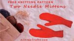 free knitting patterns for two needle mittens