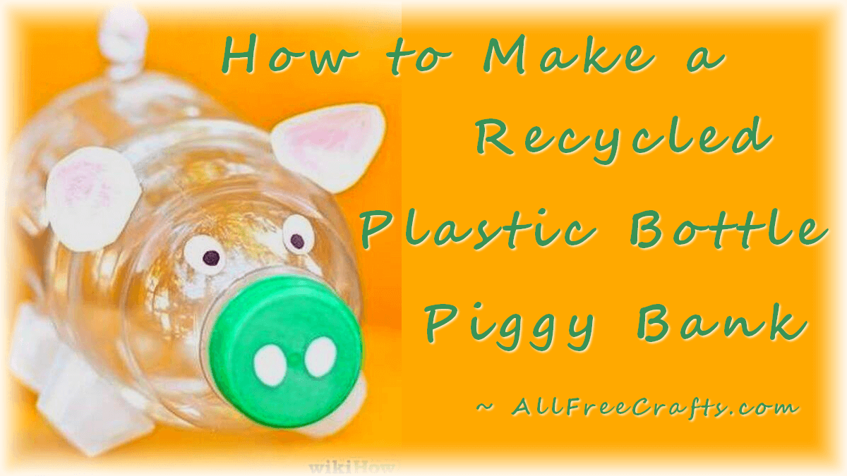 DIY Cute Piggy Bank to Teach Kids About Finances and Sustainability