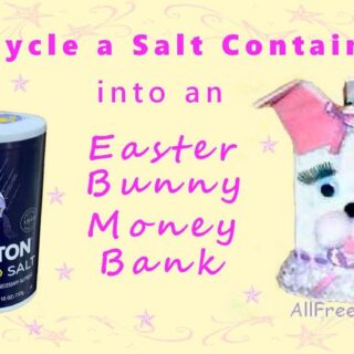 from salt container to Easter bunny money bank