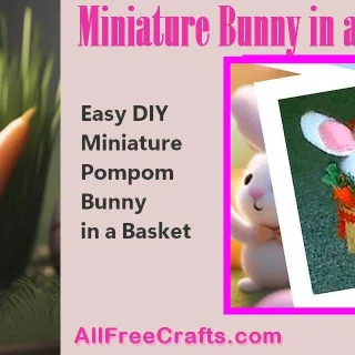mini pompom bunny in a tiny basket