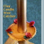clay wax catcher