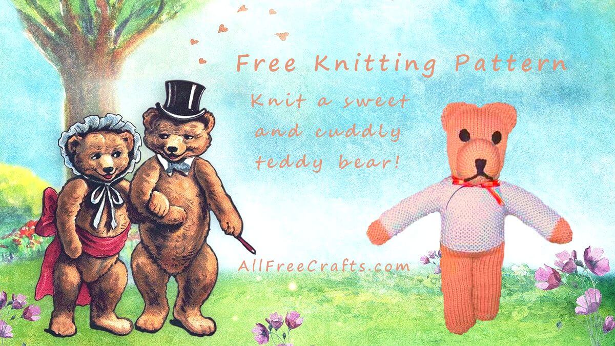Knit a Teddy Bear - Free Knitting Pattern