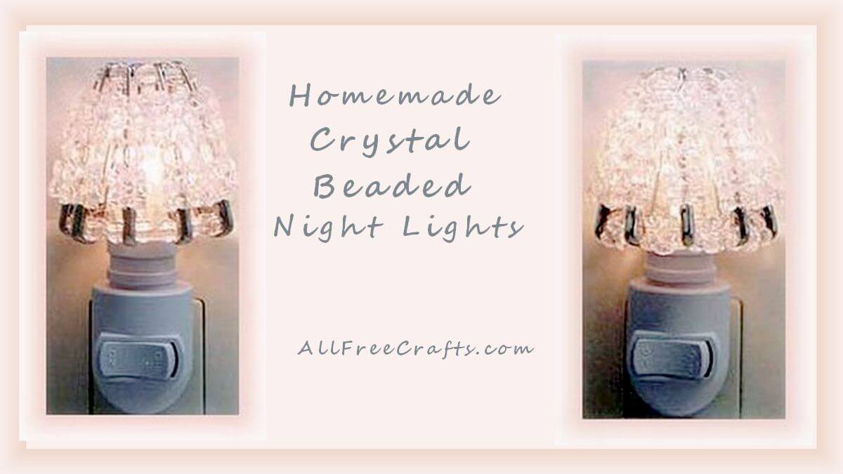 homemade crystal night light shades