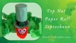 close up of completed top hat paper roll leprechaun