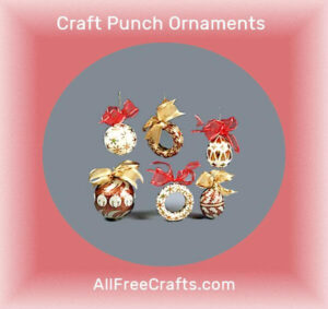 craft punch Christmas ornaments