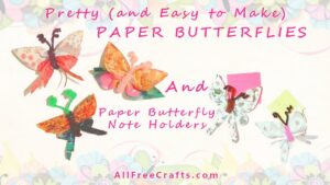 Paper butterfly examples with butter note holders