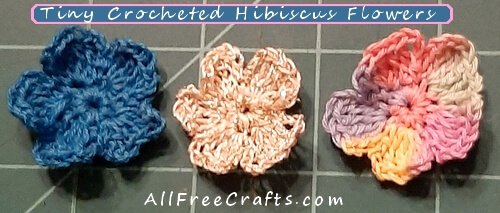 tiny crocheted hibiscus flowers