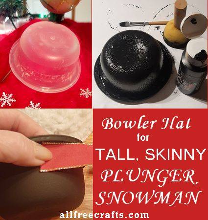 bowler hat construction for plunger snowman